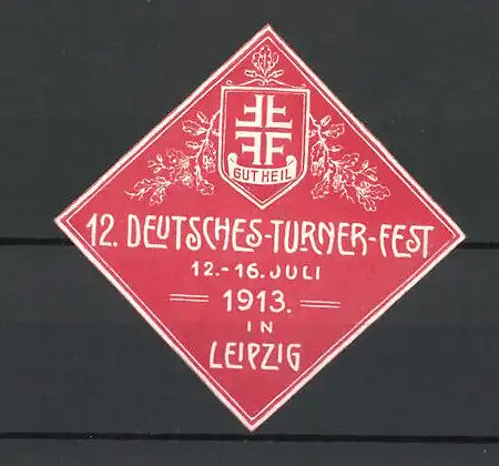 Präge-Reklamemarke Leipzig, 12. Deutsches Turner-Fest 1913, Wappen Gut Heil!