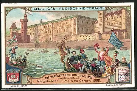 Sammelbild Liebig, Aus der Blütezeit mittelalterlicher Städte, 3. Neujahrfest in Paris zu Ostern 1555