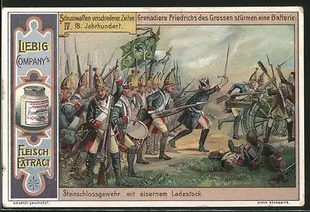 Sammelbild Liebig, Schusswaffen verschiedener Zeiten, 4. 18 Jahrhundert, Grenadiere Friedrich des Grossen stürmen