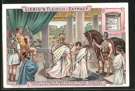 Sammelbild Liebig, Kaiser Caligula lässt seinem Pferd Ehrenbezeugungen durch den römischen Senat erweisen