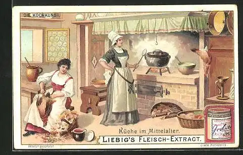 Sammelbild Liebig, Liebig`s Fleisch-Extract, Die Kochkunst, Küche im Mittelalter