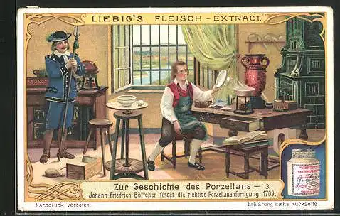 Sammelbild Liebig, Zur Geschichte des Porzellans, Johann Friedrich Böttcher findet die richtige Porzellananfertigung