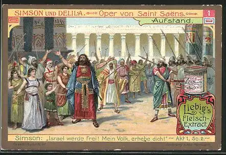 Sammelbild Liebig, Simson und Delila, Oper von Saint Saens, Simson: Israel werde frei! Mein Volk, erhebe dich!