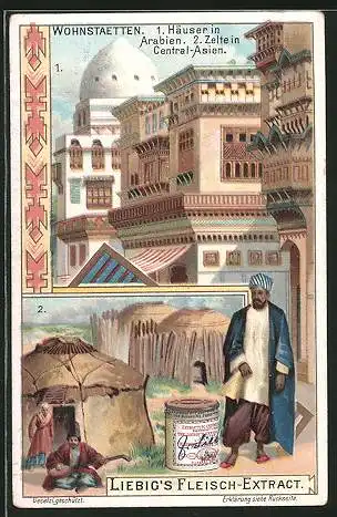 Sammelbild Liebig, Wohnstätten, Häuser in Arabien, Zelte in Zentral-Asien