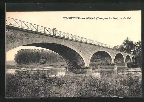 AK Champigny-sur-Yonne, Le Pont, vu de biais