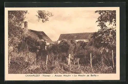AK Champlost, Ancien Moulin Le Moulin de Bailly