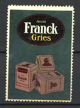 Reklamemarke Aecht Franck Gries, verschiedene Schachteln mit der Kaffeemühle