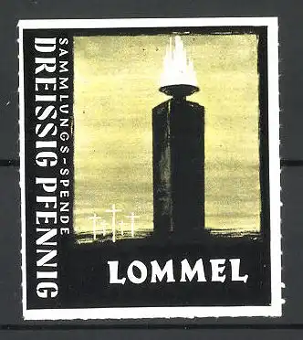 Reklamemarke Lommel, Kriegsgräberfürsorge, Sammlungs-Spende Dreissig Pfennig, Kreuze und Denkmal