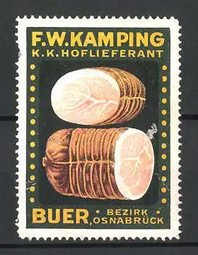 Reklamemarke K. K. Hoflieferant F. W. Kamping, Buer, Ansicht Schinkenstücke