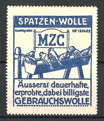 Reklamemarke Spatzen-Wolle ist äusserst dauerhafte und erprobte Gebrauchswolle, Spatzen an einem Wassertrog