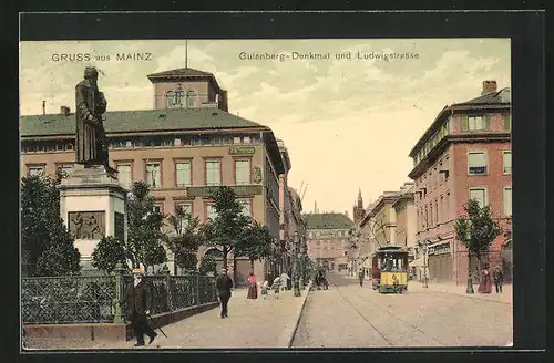 AK Mainz, Ludwigstrasse mit Gutenberg-Denkmal und Strassenbahn