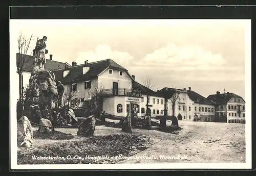 AK Waizenkirchen, Hauptplatz mit Kriegerdenkmal und Winterschule