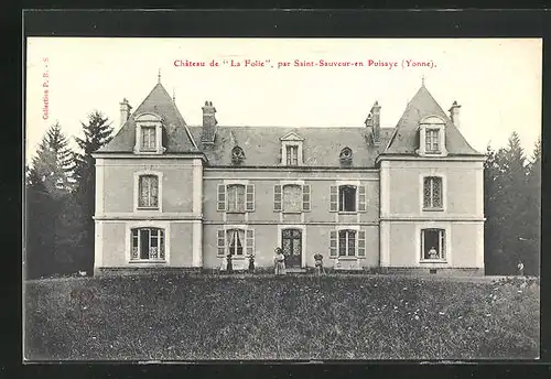 AK Saint-Sauveur-en-Puisaye, Chateau de La Folie