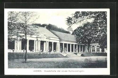 AK Aachen, Wandelhalle der neuen Kurhausanlage