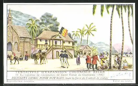 Sammelbild Liebig, Serie: Tentatives d'Expansion Coloniale Belge, No. 10, La tentative de colonisation de Santo Tomas 18