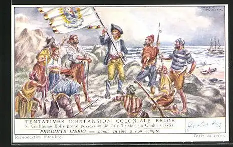 Sammelbild Liebig, Serie: Tentatives d'Expansion Coloniale Belge, No. 8, Guillaume Bolts prend Tristan da Cunha 1775
