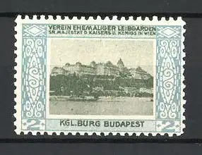 Reklamemarke Budapest, Kgl. Burg, Verein ehemaliger Leibgarden in Wien