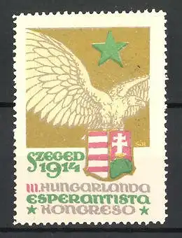 Reklamemarke Szeged, III. Hungarlanda Esperantista Kongreso 1914, Adler mit Stern auf Wappen