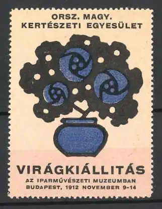 Reklamemarke Budapest, Orsz. Magy. Kertészeti Egyesület Virágkiállitás 1912, Rosenbusch im Topf