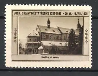 Reklamemarke Trebice, Jubil. Oslavy Mesta 1335-1935, Basilika od severu