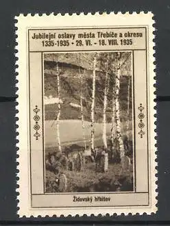 Reklamemarke Trebice, Jubil. Oslavy Mesta 1335-1935, Zidovský hrbitov