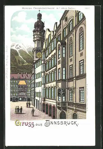 Lithographie Innsbruck, Herzog Friedrichstrasse mit Gold. Dachl