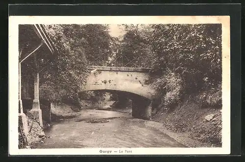 AK Gurgy, Le Pont, auf dem Fluss unter der Brücke