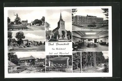 AK Bad Bramstedt, Kirche, neues Kurhaus, Trinkhalle, Waldweg am Kurhaus, am Markt