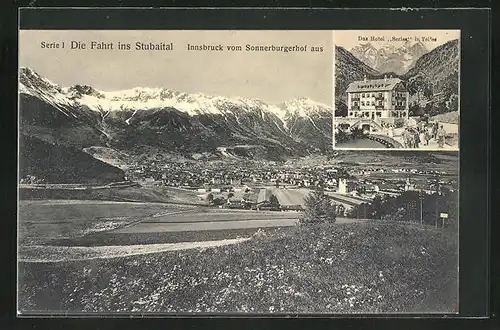 AK Innsbruck, Gesamtansicht vom Sonnerburgerhof gesehen, Hotel Serles in Telfes