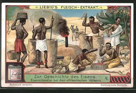 Sammelbild Liebig, Serie: Zur Geschichte des Eisens, Bild 4, Eisenschmelze bei den afrikanischen Völkern