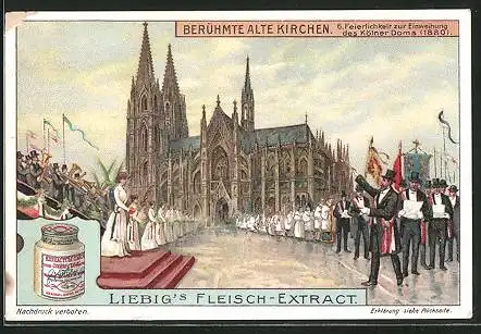 Sammelbild Liebig, Serie: Berühmte Alte Kirchen, Bild 6, Feierlichkeit zur Einweihung des Kölner Doms 1880