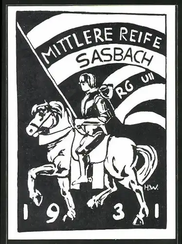 Künstler-AK Sasbach, Absolvia Mittlere Reife RG UII 1931, Ritter mit Flagge