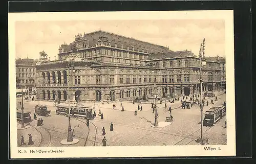 AK Wien, K.K. Hof-Opernhaus mit Strassenbahn