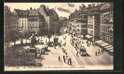 AK Strasbourg, La Place Gutenberg et les grandes Arcades, Strassenbahn