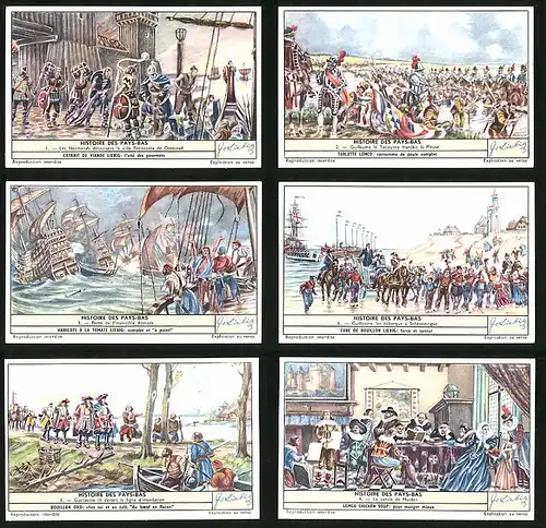 6 Sammelbilder Liebig, Serie Nr. 1657: Histoire des Pays-Bas, Le cercle de Muiden, Perte de l`Invincible Armada