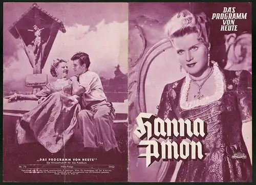 Filmprogramm Programm von Heute Nr. 74, Hanna Amon, Kristina Söderbaum, Lutz Moik, Regie: Veit Harlan