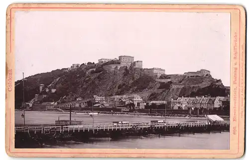 Fotografie Römmler & Jonas, Dresden, Ansicht Coblenz, Ehrenbreitstein, Festung und Schiffbrücke