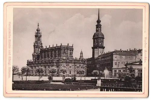 Fotografie unbekannter Fotograf, Ansicht Dresden, Partie an der Katholischen Kirche und Köngl. Schloss