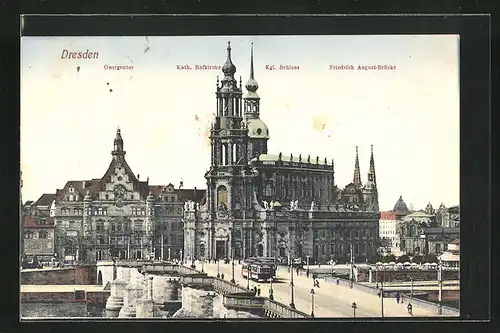 AK Dresden, Georgentor, Friedrich August-Brücke, Strassenbahn