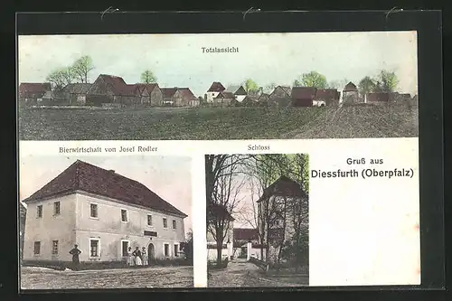 AK Diessfurt /Oberpfalz, Gasthaus von Josef Rodler, Schloss, Ortsansicht