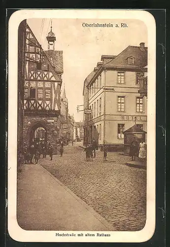 AK Oberlahnstein a. Rh., Hochstrasse mit altem Rathaus