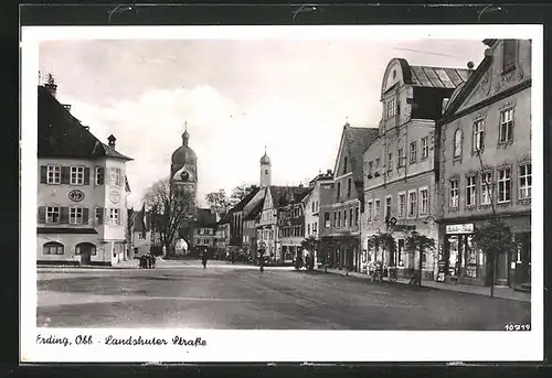 AK Erding, Ortspartie in der Landshuter Strasse mit Kirchtürmen