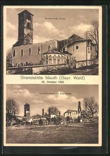 AK Mauth /Bayr. Wald, Brand vom 28.10.1920, Abgebrannte Kirche