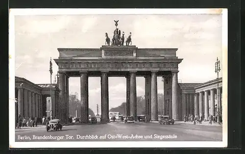 AK Berlin, Brandenburger Tor, Durchblick auf Ost-West-Achse und Siegessäule