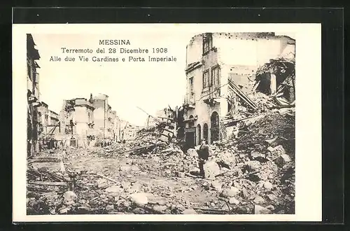 AK Messina, Terremoto del 28 Dicembre 1908, Alle du Vie Cardines e Porta Imperiale, Erdbeben