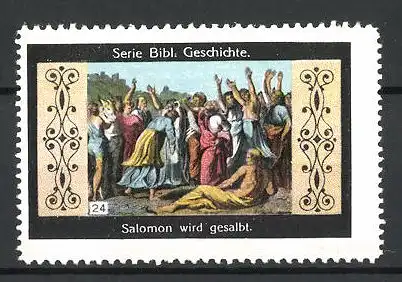 Reklamemarke Serie: Bibl. Geschichte, Bild 24, Salomon wird gesalbt