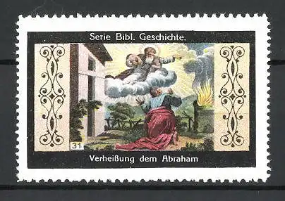 Reklamemarke Serie: Bibl. Geschichte, Bild 31, Verheissung dem Abraham