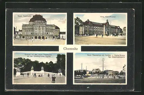 AK Chemnitz, Neues Stadttheater, König Albert Museum, Brunnen auf dem neuen Theaterplatz, Kgl. Gewerbeakademie