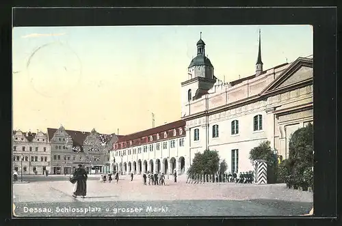 AK Dessau, Schlossplatz und grosser Markt