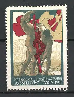 Reklamemarke Turin, Internationale Industrie und Gewerbe-Ausstellung 1911, zwei nackte Männer mit Flaggenmast